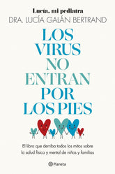 LOS VIRUS NO ENTRAN POR LOS PIES - 9788408283454